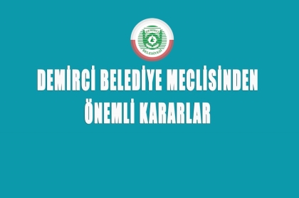 TEMMUZ AYI MECLİS TOPLANTISINDA ÖNEMLİ KARARLAR