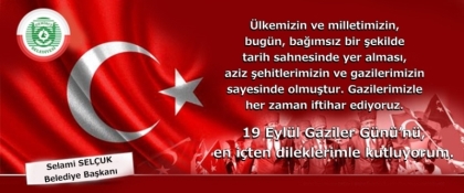 BAŞKAN SELAMİ SELÇUK'UN 19 EYLÜL GAZİLER GÜNÜ MESAJI