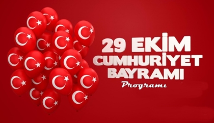 29 EKİM CUMHURİYET BAYRAMI PROGRAMI
