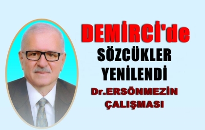 DEMİRCİ'DE SÖZCÜKLER GÜNCELLENDİ