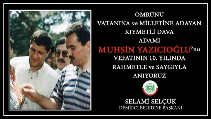 BAŞKAN SELAMİ SELÇUK, RAHMETLE ANIYORUM