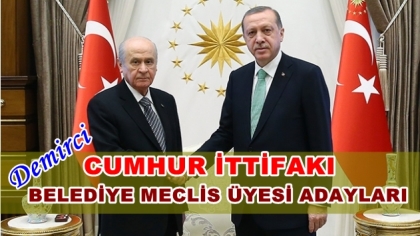 DEMİRCİ CUMHUR İTTİFAKI MECLİS ÜYESİ ADAYLARI