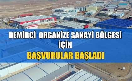 ORGANİZE SANAYİ İÇİN, ÖN TALEP BAŞVURULARI BAŞLADI