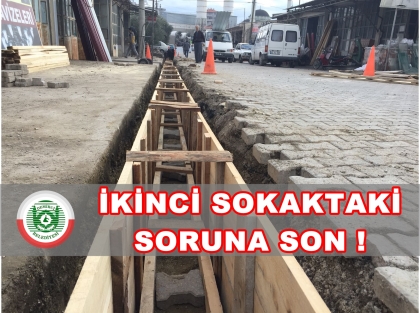 İKİNCİ SOKAK'TAKİ SORUNA SON !