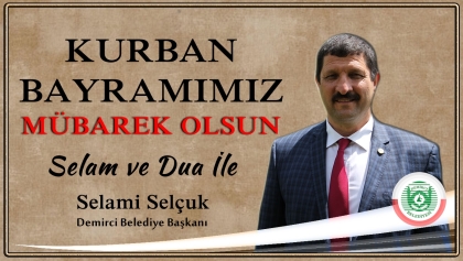 BAŞKAN SELÇUK, KURBAN BAYRAMIMIZ MÜBAREK OLSUN