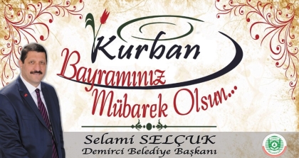 BAŞKAN SELÇUK, BAYRAMIMIZ MÜBAREK OLSUN