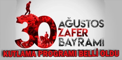 30 AĞUSTOS ZAFER BAYRAMI RESMİ PROGRAMI