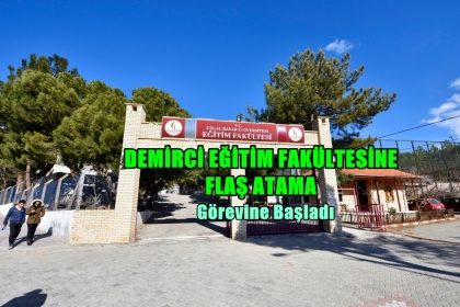 EĞİTİM FAKÜLTESİNDE YENİ ATAMA, GÖREVİNE BAŞLADI