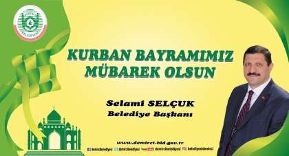 BAŞKAN SELÇUK, KURBAN BAYRAMIMIZ MÜBAREK OLSUN