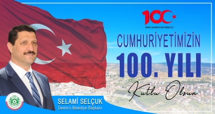 BAŞKAN SELÇUK, CUMHURİYET BAYRAMIMIZ KUTLU OLSUN