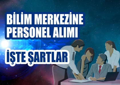  DEMİRCİ BİLİM MERKEZİNE PERSONEL ALIMI YAPILACAK