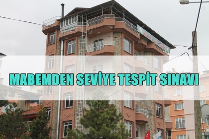 MABEM'DEN SEVİYE TESPİT SINAVI