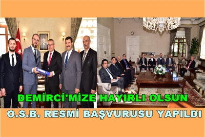 DEMİRCİ İÇİN MUHTEŞEM GÜN, DOSYA TESLİM EDİLDİ.