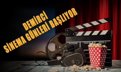 DEMİRCİ'DE ÜCRETSİZ SİNEMA GÜNLERİ BAŞLIYOR