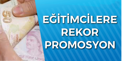 MİLLİ EĞİTİM PERSONELİ PROMOSYON İHALESİ YAPILDI