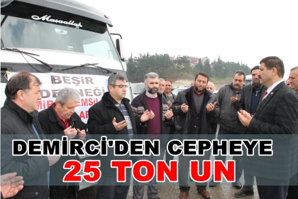 DEMİRCİ'DEN CEPHEYE 25 TON UN