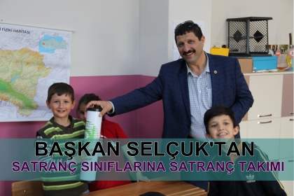 BAŞKAN SELÇUK’TAN, SATRANÇ SINIFLARINA SATRANÇ TAKIMI