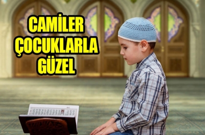 HAYDİ KOŞ GEL, CAMİLER SENİNLE GÜZEL