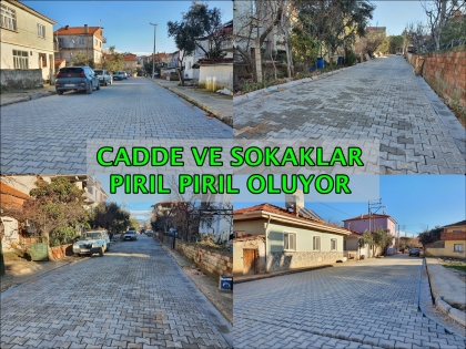 CADDE VE SOKAKLARDA PARKE TAŞI DÖŞEME ÇALIŞMALARI HIZLA SÜRÜYOR