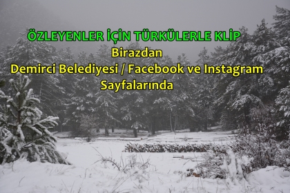 DEMİRCİ'DE YAĞMUR, YÜKSEKLERDE KAR