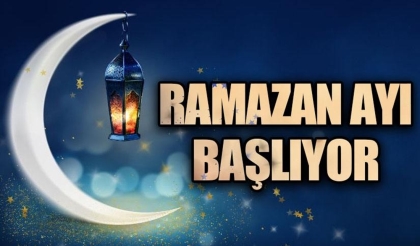 11 AYIN SULTANI MÜBAREK RAMAZAN-I ŞERİF BAŞLIYOR
