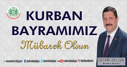 BAŞKAN SELÇUK, KURBAN BAYRAMIMIZ MÜBAREK OLSUN