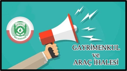15 NİSAN'DA GAYRİMENKUL VE ARAÇ İHALESİ YAPILACAK