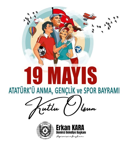 BAŞKANIMIZ ERKAN KARA, 19 MAYIS ATATÜRK'Ü ANMA GENÇLİK VE SPOR BAYRAMI KUTLU OLSUN.