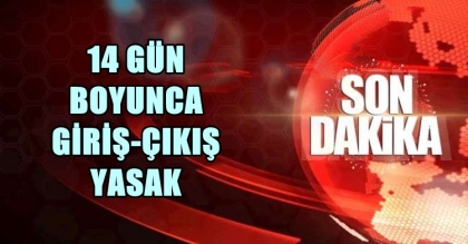 KILAVUZLAR MAHALLESİ 14 GÜN KARANTİNAYA ALINDI