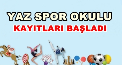 YAZ SPOR OKULU KAYITLARI BAŞLADI