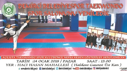 YENİLENEN YÜZÜYLE TAEKWONDO SPOR SALONU AÇILIYOR