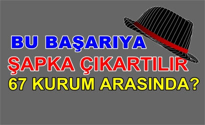 BU BAŞARIYA ŞAPKA ÇIKARTILIR, TEBRİKLER !!!