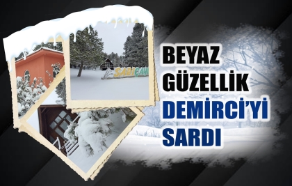DEMİRCİ’DE YILIN SON KAR YAĞIŞI