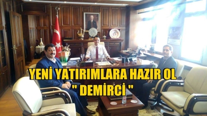 BAŞKAN SELÇUK'TAN, O KURUMLARADA ZİYARET,YENİ YATIRIMLARA HAZIR OL DEMİRCİ