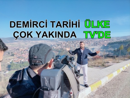 TARİHTE YÜRÜYEN ADAM DEMİRCİ'DEYDİ
