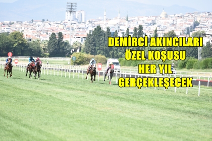  DEMİRCİ AKINCILARI ÖZEL KOŞUSU GERÇEKLEŞTİ