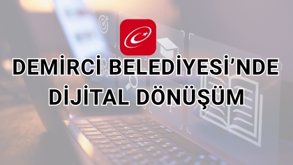 DEMİRCİ BELEDİYESİ E-DEVLET KAPISINDA