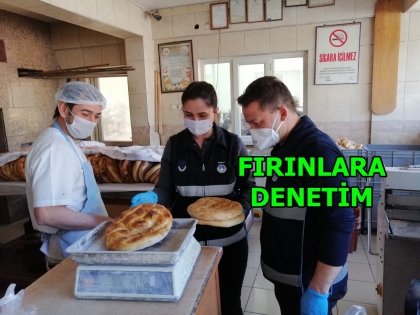 ZABITA EKİPLERİ, FIRINLARI DENETLEDİ