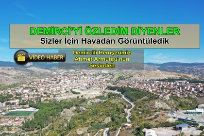 DEMİRCİ'DEN GURBETE SELAM