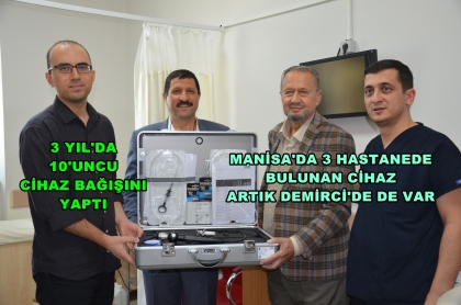 HAYIRSEVER ÇAMLI, HASTANEMİZE BİR CİHAZ DAHA BAĞIŞLADI