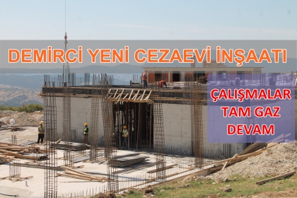 CEZAEVİ İNŞAATI SON SÜRAT DEVAM !!!