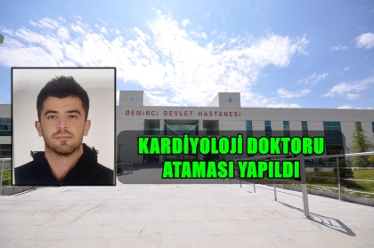 HASTANEMİZE KARDİYOLOJİ DOKTORU ATAMASI YAPILDI