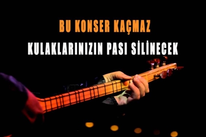 MUHTEŞEM TÜRKÜLER, BU KONSERDE DİLE GELECEK