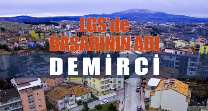EĞİTİM KENTİ DEMİRCİ, LGS'DE FARK YARATTI