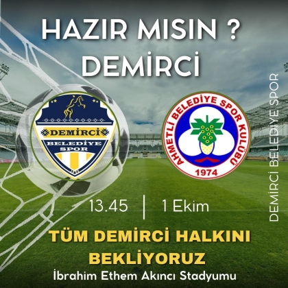 DEMİRCİ BELEDİYESPOR'UN PAZAR GÜNÜ MAÇI VAR