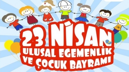 23 NİSAN ULUSAL EGEMENLİK VE ÇOCUK BAYRAMI PROGRAMI