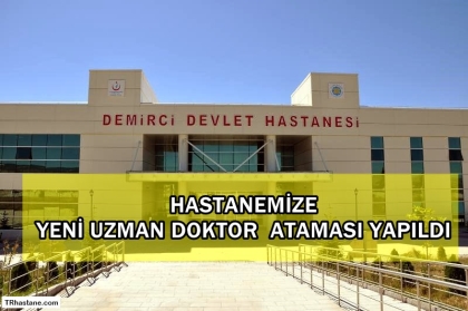 DEVLET HASTANEMİZE YENİ UZMAN DOKTOR