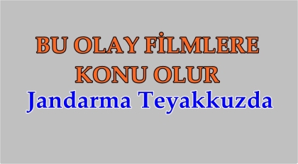 FİLMLERE KONU OLACAK OLAY !!!