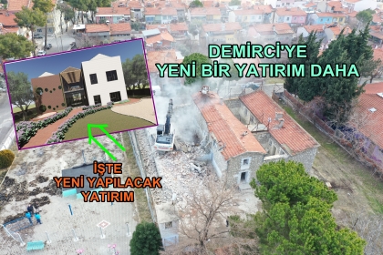 DEMİRCİ'YE 2 MİLYONLUK YENİ BİR YATIRIM DAHA