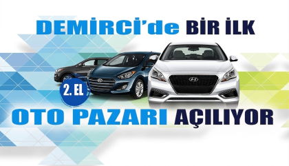 PAZAR GÜNÜ DEMİRCİ’DE 2. EL OTO PAZARI AÇILIYOR.
